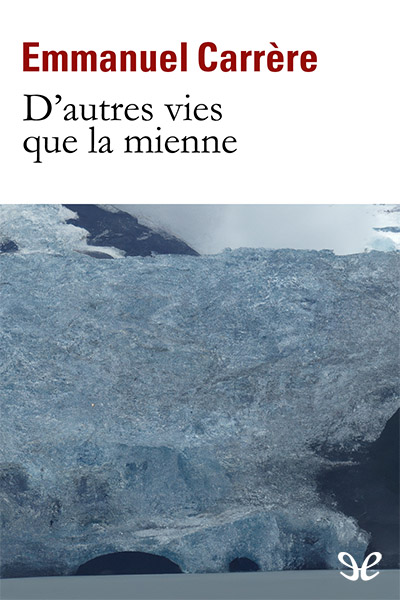 libro gratis Dautres vies que la mienne