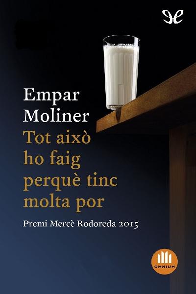 descargar libro Tot això ho faig perquè tinc molta por