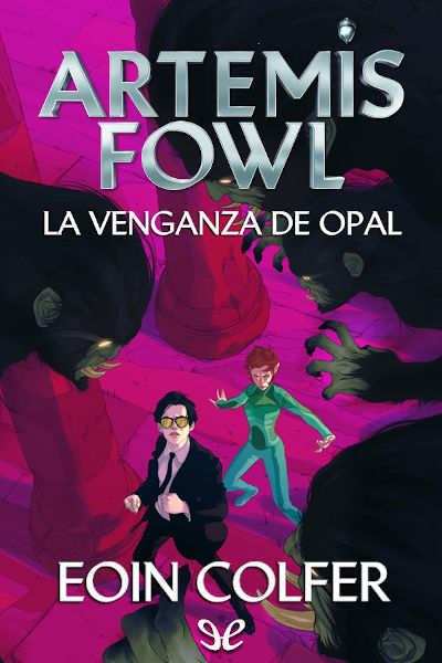 descargar libro Artemis Fowl: La venganza de Opal