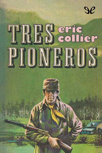 descargar libro Tres pioneros