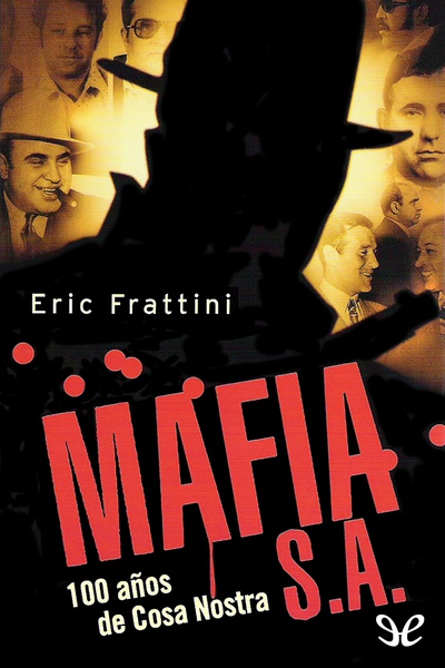 descargar libro Mafia S. A.: 100 años de Cosa Nostra