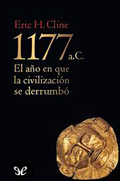 descargar libro 1177 a. C. El año en que la civilización se derrumbó