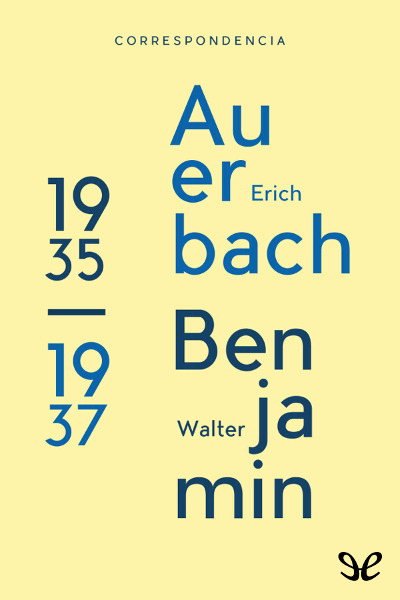 libro gratis Correspondencia entre Erich Auerbach y Walter Benjamin (1935 - 1937)