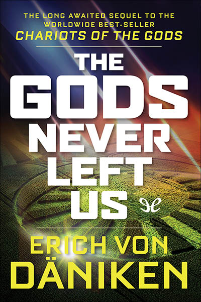 descargar libro The gods never left us