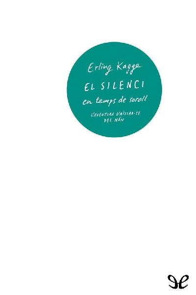 descargar libro El silenci en temps de soroll