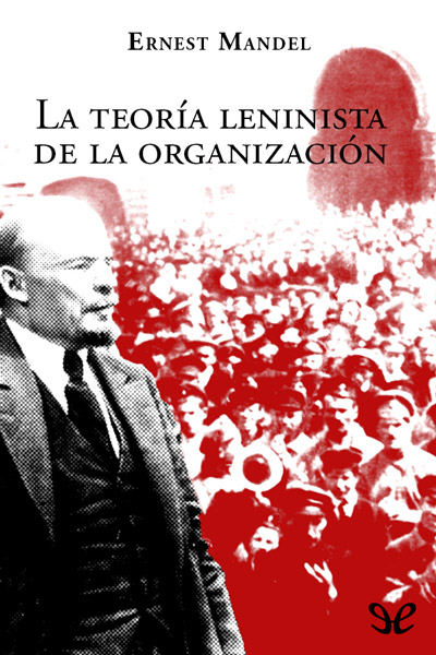 descargar libro La teoría leninista de la organización