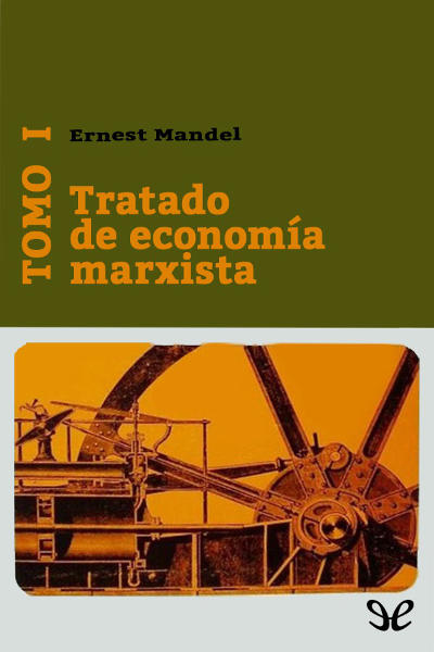 libro gratis Tratado de economía marxista Tomo I