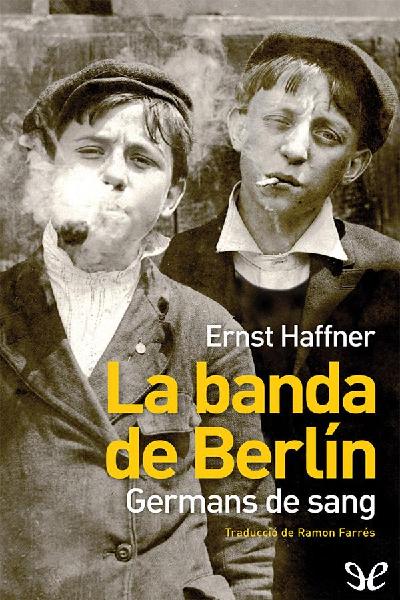 descargar libro La banda de Berlín. Germans de sang