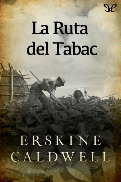 descargar libro La ruta del tabac