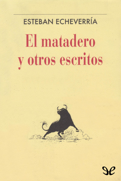 libro gratis El matadero y otros escritos