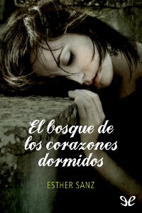 descargar libro El bosque de los corazones dormidos