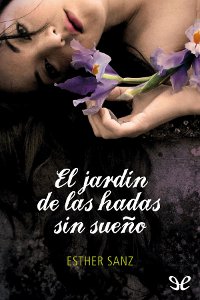 descargar libro El jardín de las hadas sin sueño