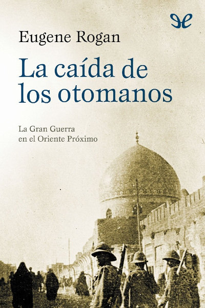 descargar libro La caída de los otomanos