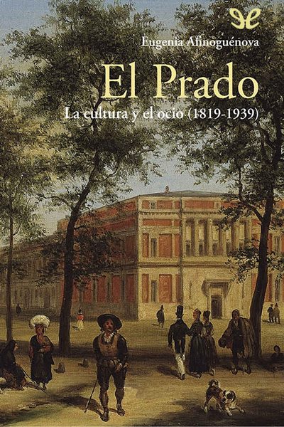 libro gratis El Prado: la cultura y el ocio (1819-1939)