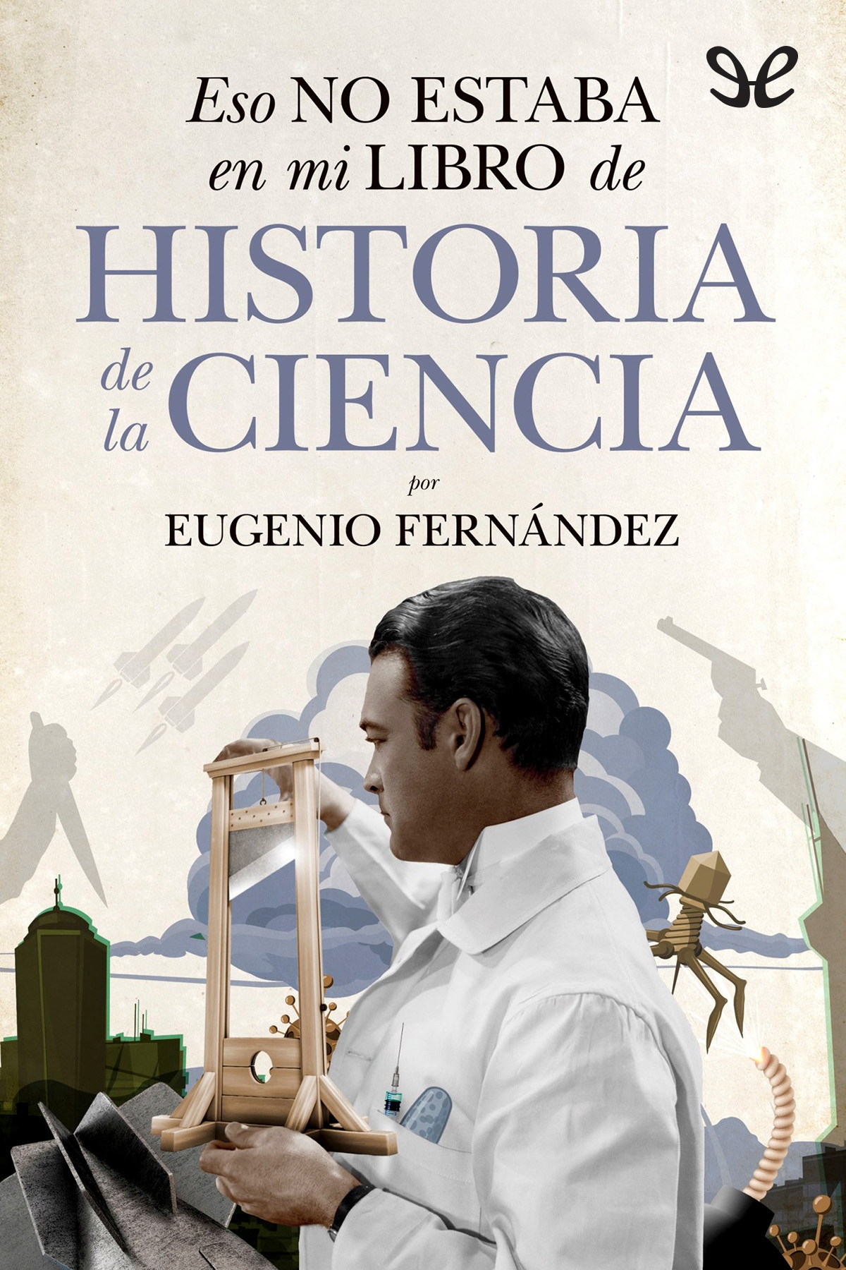 descargar libro Eso no estaba en mi libro de Historia de la Ciencia