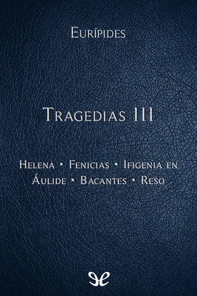 libro gratis Tragedias III