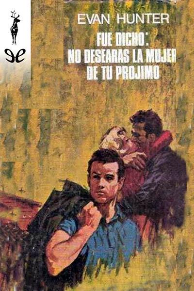 libro gratis Fue dicho: no desearás a la mujer de tu prójimo