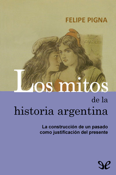 descargar libro Los mitos de la historia argentina