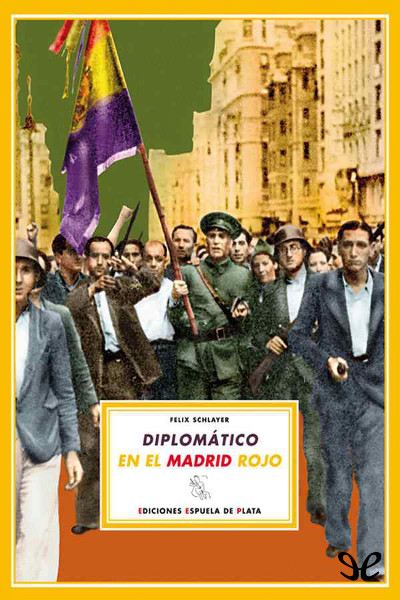 descargar libro Diplomático en el Madrid rojo