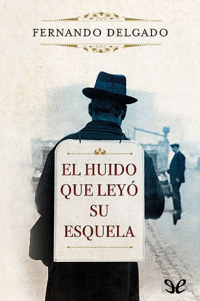 descargar libro El huido que leyó su esquela