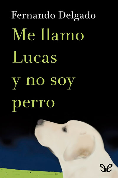 libro gratis Me llamo Lucas y no soy perro