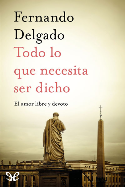 descargar libro Todo lo que necesita ser dicho