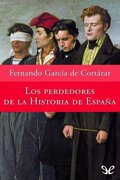 descargar libro Los perdedores de la historia de España