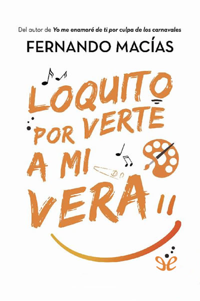 libro gratis Loquito por verte a mi vera