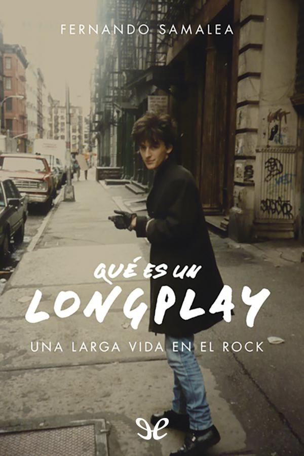 descargar libro Qué es un long play (Una larga vida en el rock)