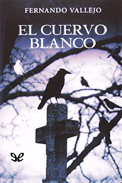 descargar libro El cuervo blanco