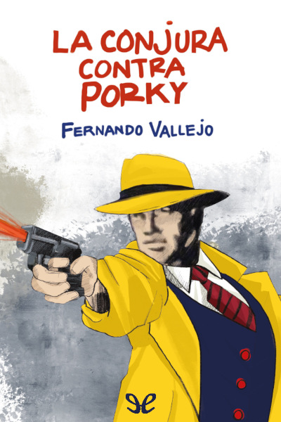 descargar libro La conjura contra Porky