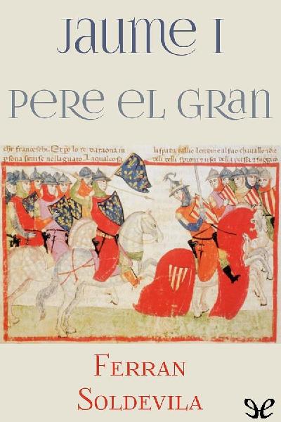 libro gratis Jaume I, Pere el Gran