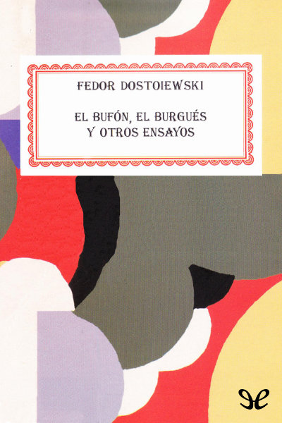 descargar libro El bufón, el burgués y otros ensayos