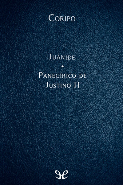 libro gratis Juánide & Panegírico de Justino II