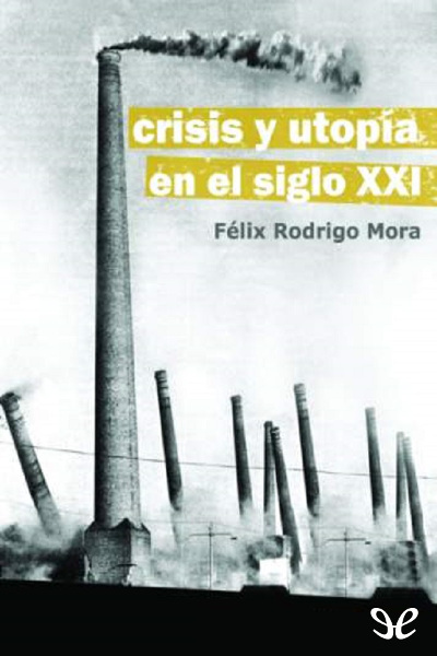 descargar libro Crisis y utopía en el siglo XXI