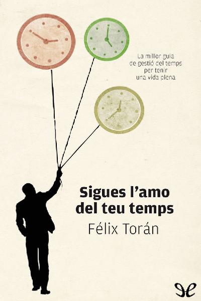 descargar libro Sigues lamo del teu temps