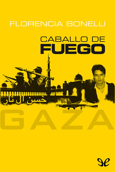 descargar libro Caballo de fuego. Gaza