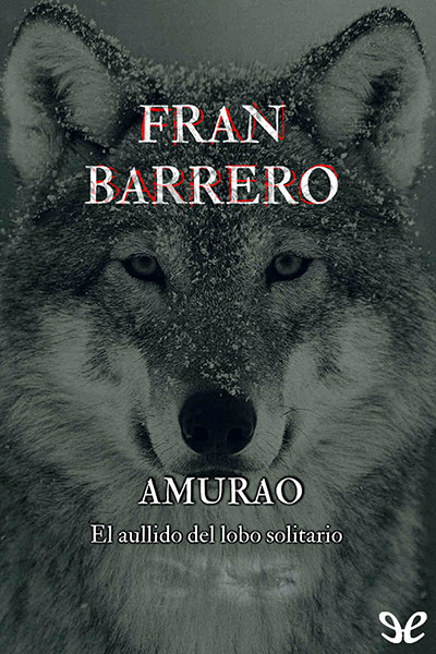 descargar libro Amurao. El aullido del lobo solitario