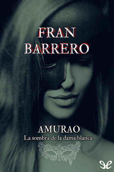 descargar libro Amurao. La sombra de la Dama Blanca