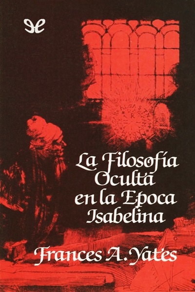 descargar libro La filosofía oculta en la época isabelina