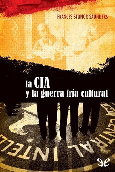 libro gratis La CIA y la guerra fría cultural