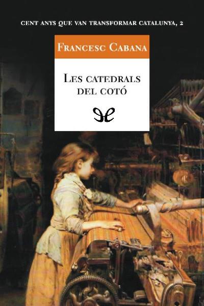 descargar libro Les catedrals del cotó