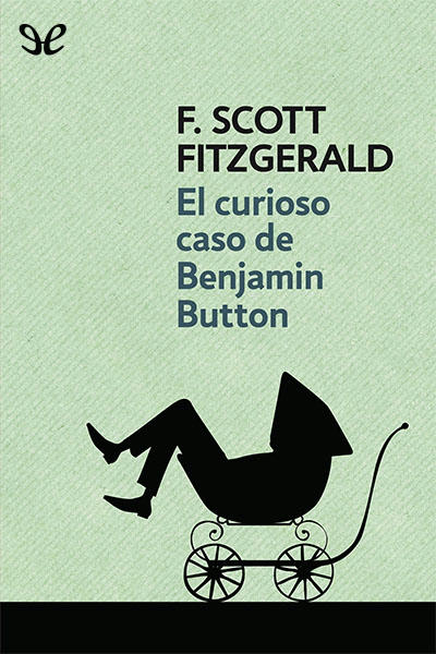 libro gratis El curioso caso de Benjamin Button