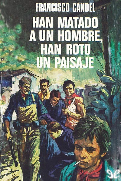 descargar libro Han matado a un hombre, han roto un paisaje