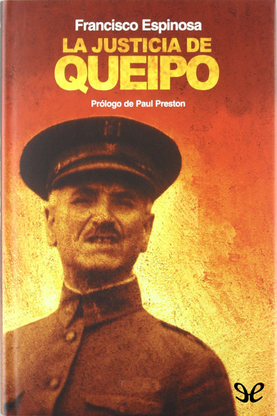 descargar libro La justicia de Queipo