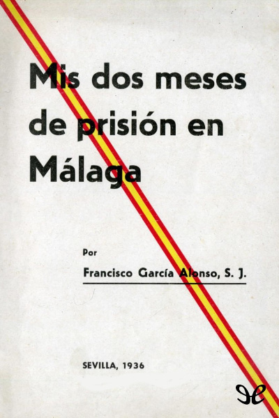 libro gratis Mis dos meses de prisión en Málaga