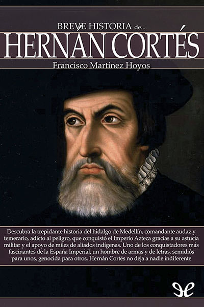 descargar libro Breve historia de Hernán Cortés