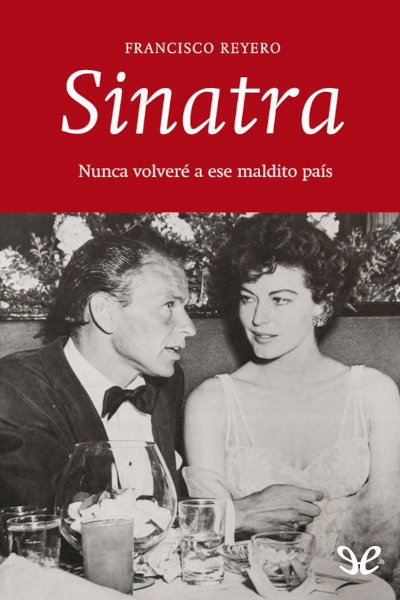 descargar libro Sinatra: nunca volveré a ese maldito país