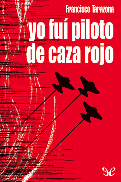 descargar libro Yo fuí piloto de caza rojo