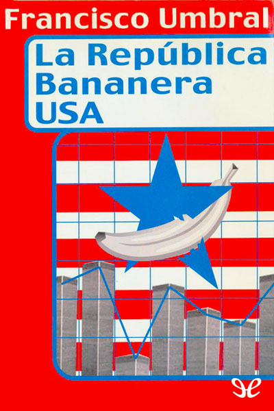 descargar libro La República bananera USA